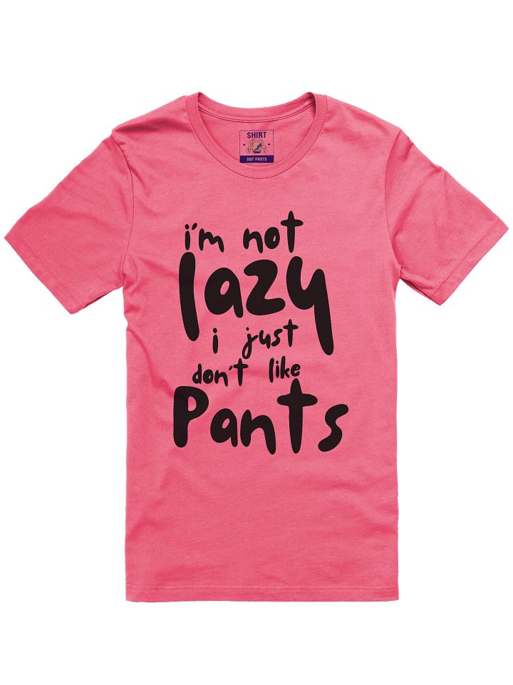 I am not Lazy T-Shirt product image (8)