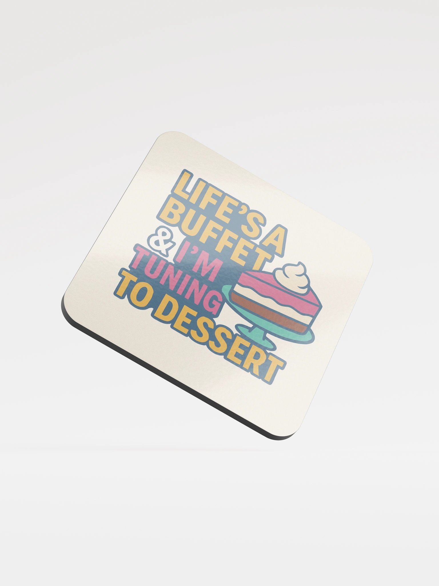 Life's A Buffet - Coaster product image (1)
