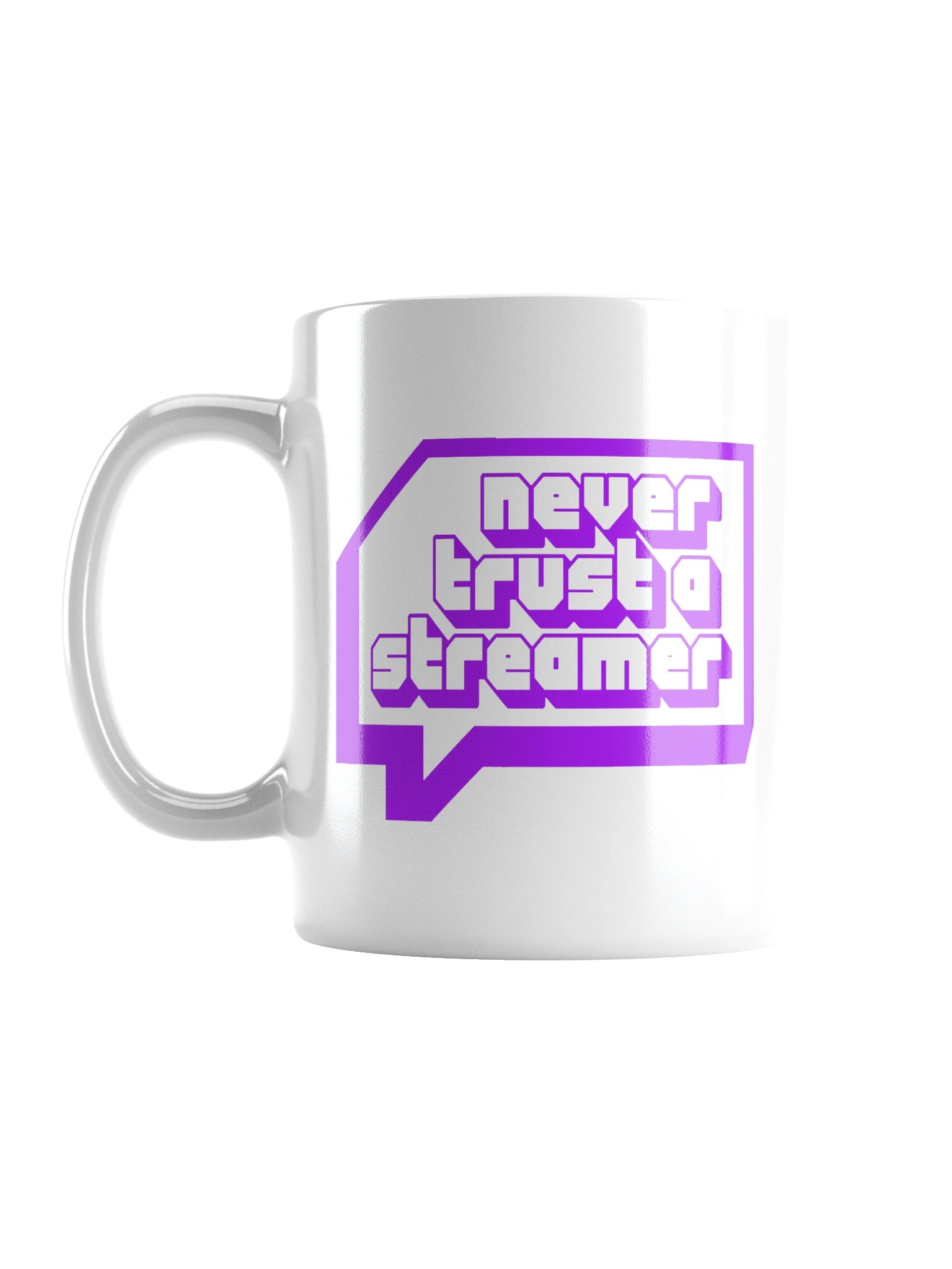 Never trust a streamer mug product image (1)