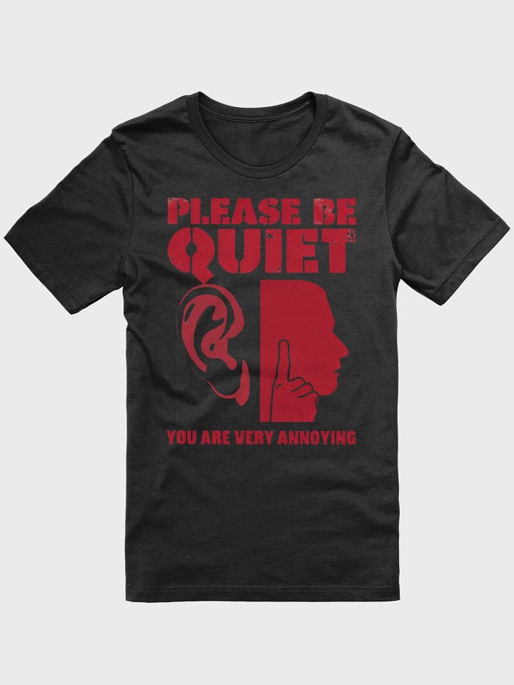 Please Be Quiet Tee product image (1)