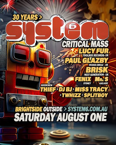 System 6 hits CRITICAL MASS – 30 YEARS OF RAVE CULTURE! FULL LINE UP 

Lucy Fur, Paul Glazby, Brisk, Fenix, Mr S, Thief, DJ B...