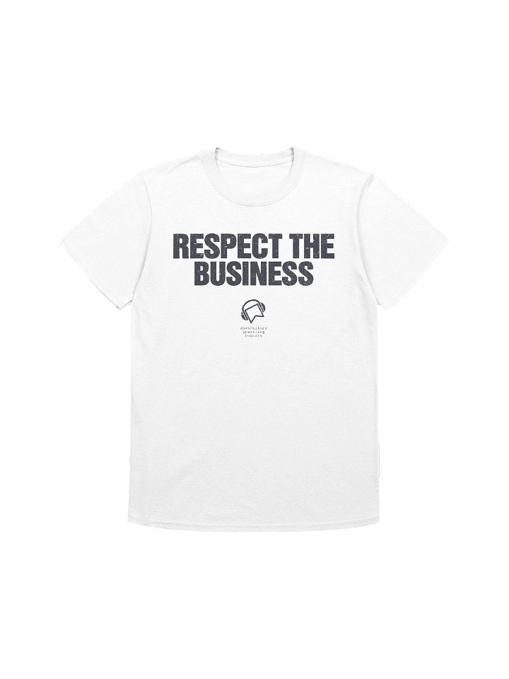 Respect The Business - White product image (1)