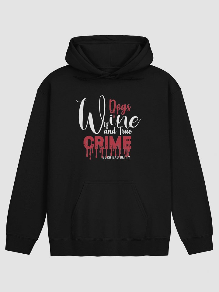 Dogs, Wine and True Crime women's Hoodie product image (2)