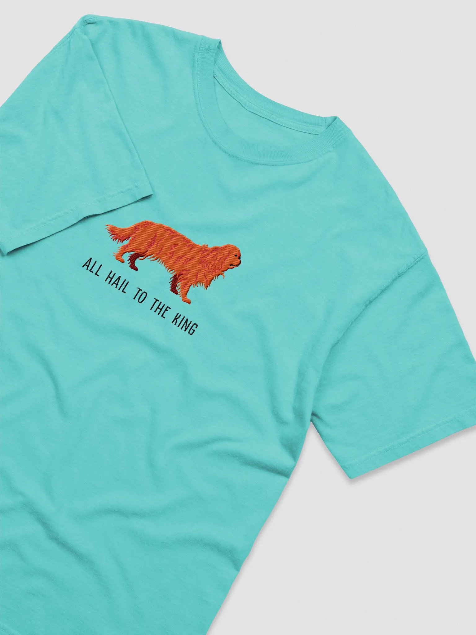 All Hail to the King T-Shirt(Embroidered) of a King Charles Spaniel(Ruby) product image (6)