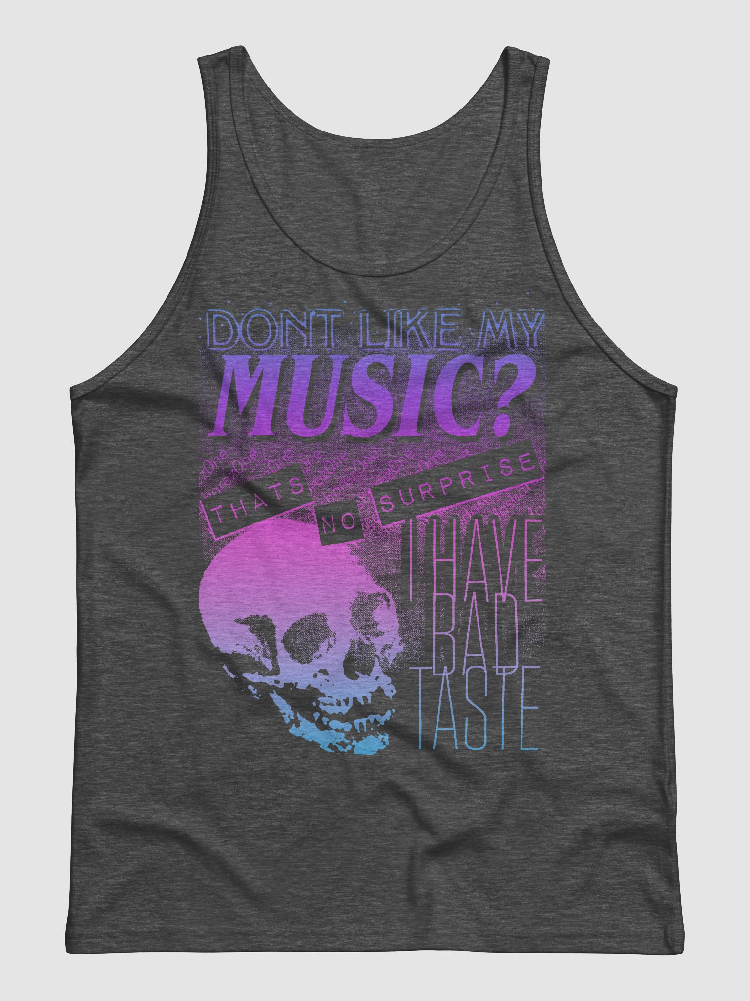 DONT LIKE MY MUSIC" TANK TOP product image (5)