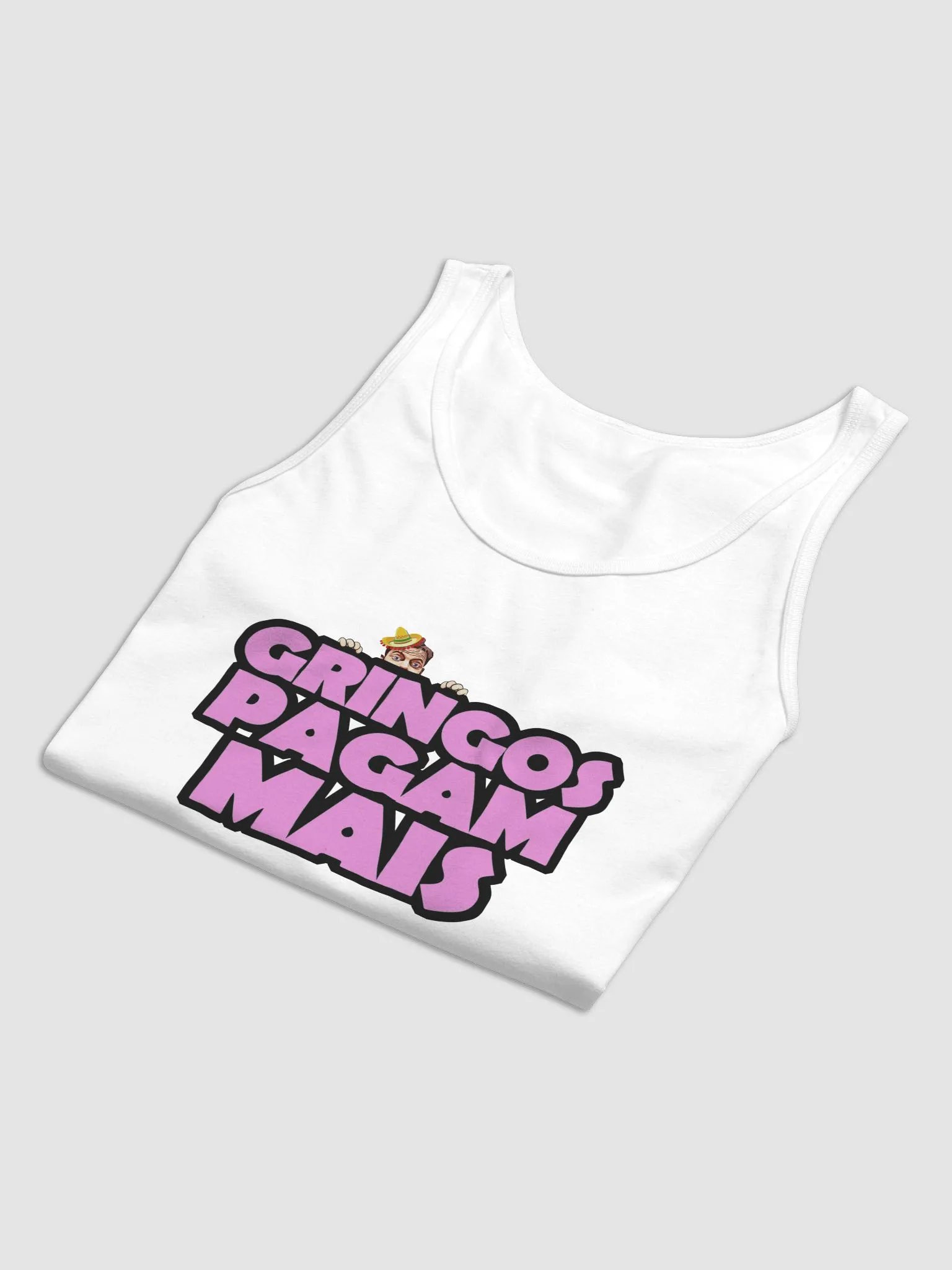 Gringos Pay More! (Tank Top) product image (3)