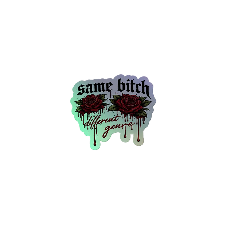 Same Bitch Different Genre Sticker product image (2)