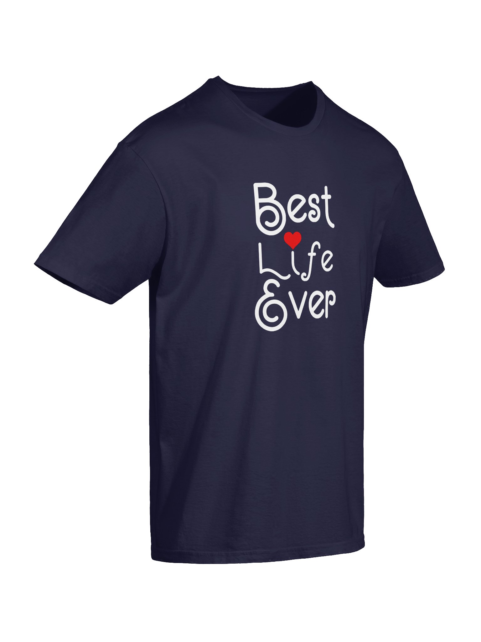 Best Life Ever Unisex T-Shirt product image (8)