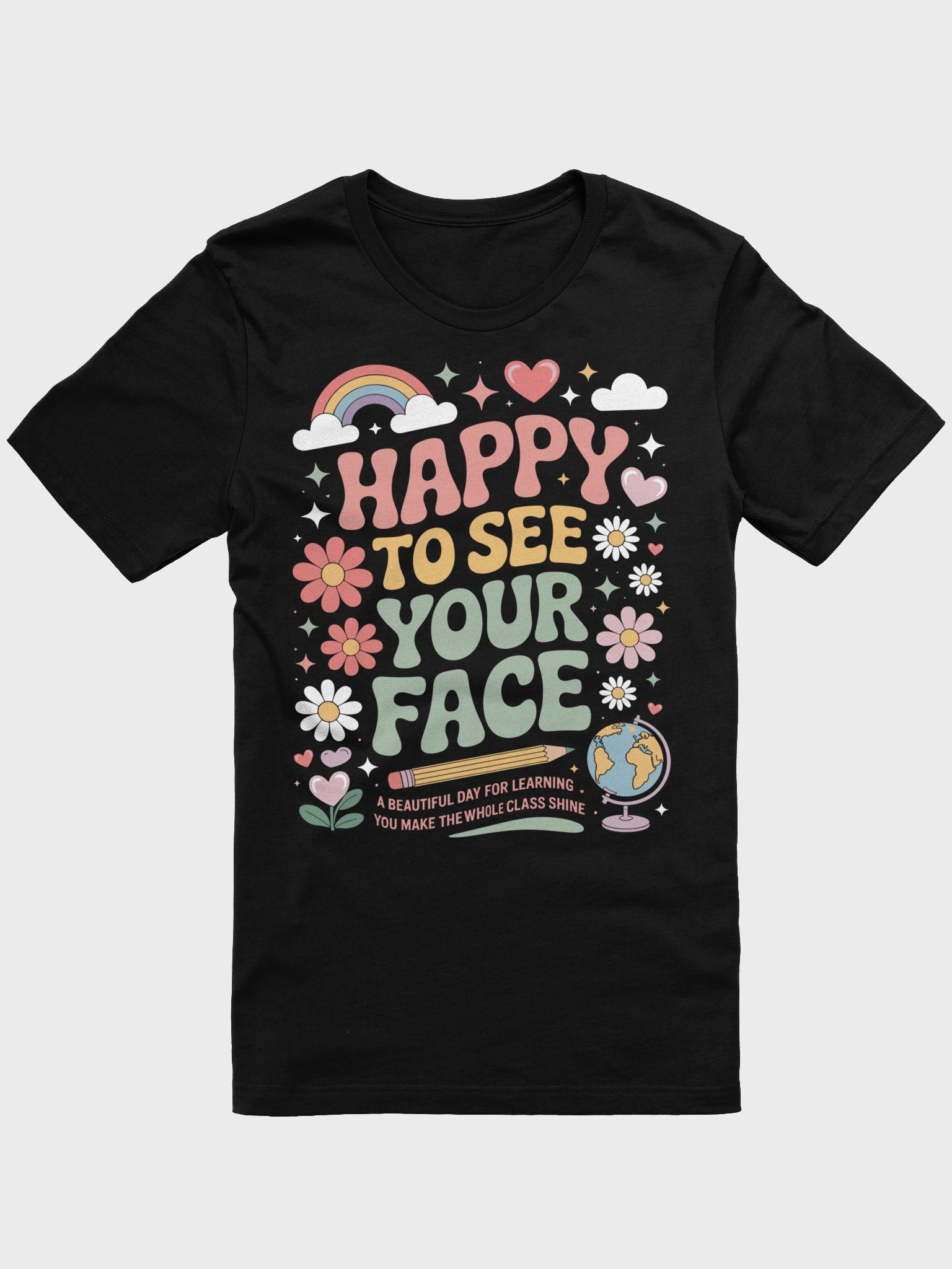 Happy To See Your Face Teacher Student Funny Back To School Unisex T-Shirt product image (1)