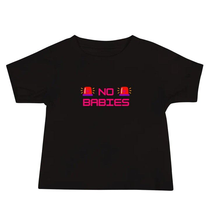 NO BABIES BABY SHIRT product image (2)