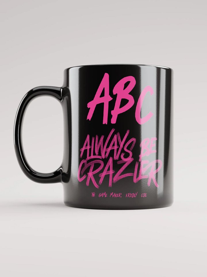 ABC Always Be Crazier Black Mug product image (1)