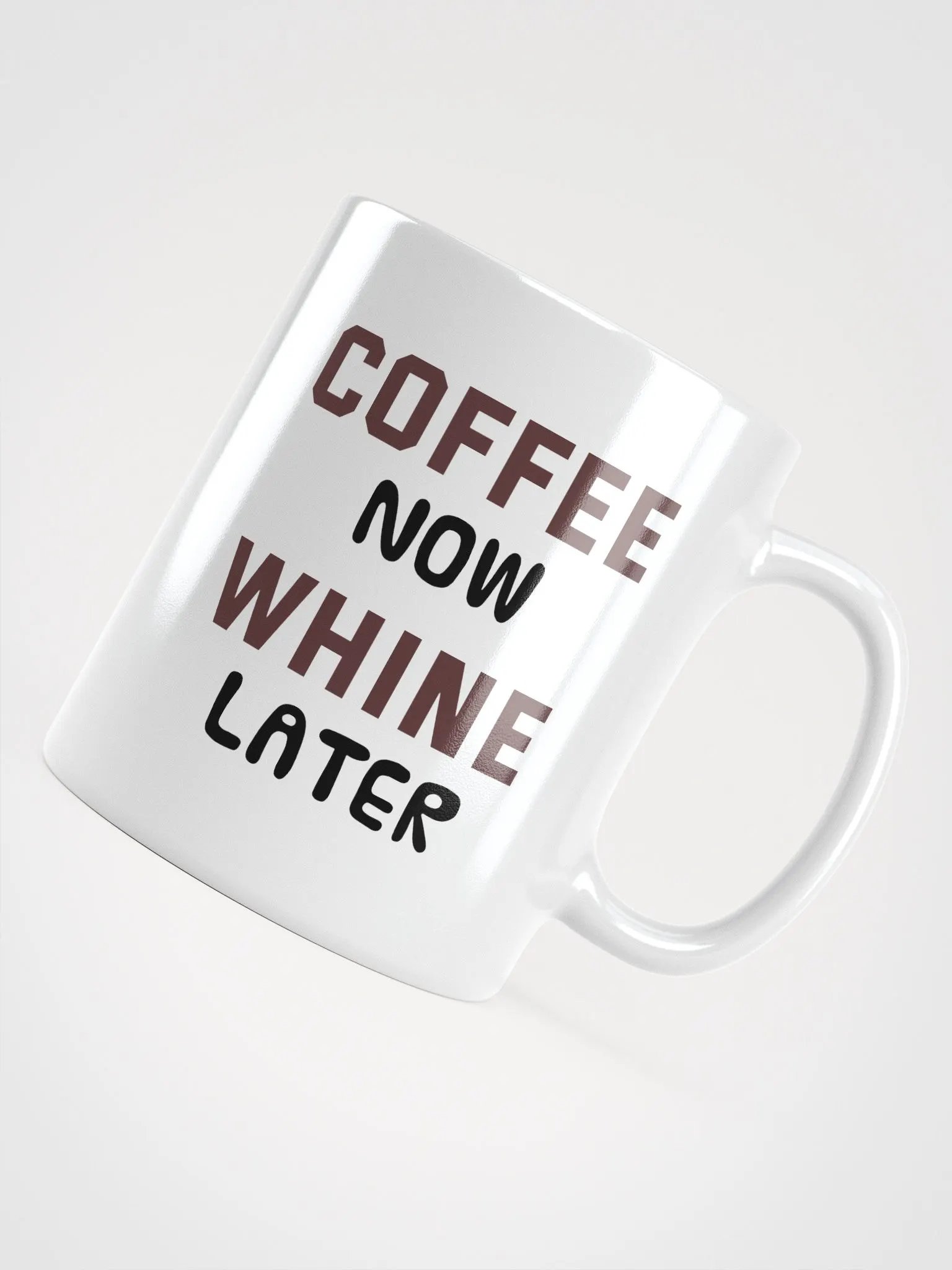 Coffee Now Whine Later Mug product image (4)