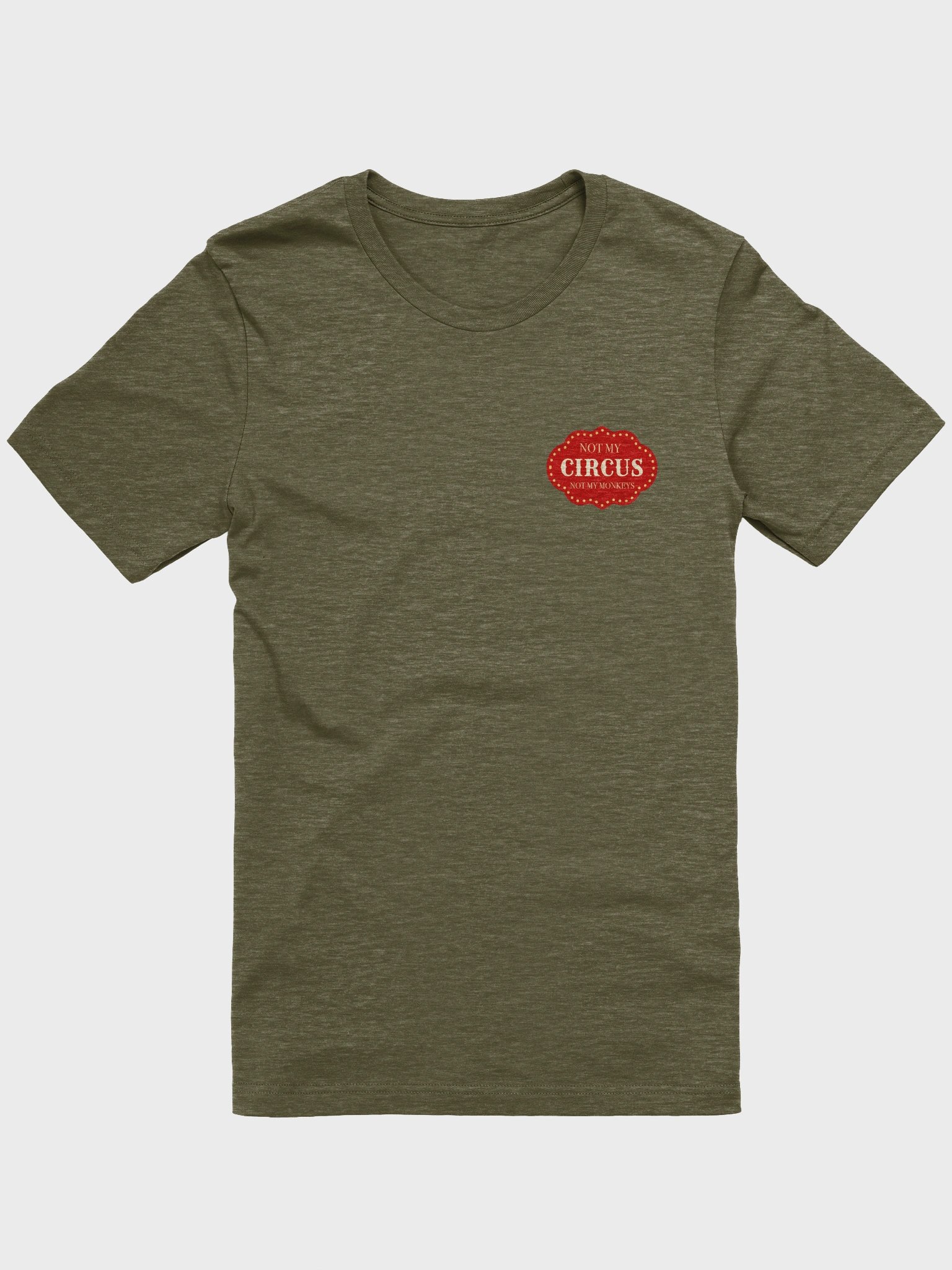 Not My Circus, Not My Monkeys (Tee) product image (4)