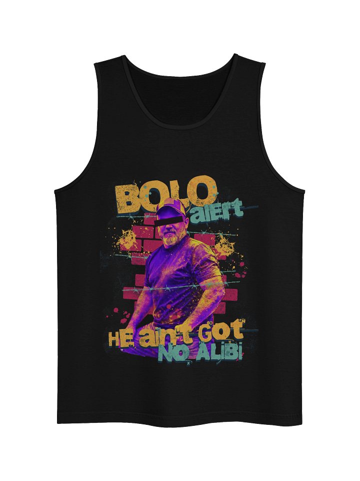 Unisex BOLO Alert He Ain’t Got No Alibi Tank Top product image (8)