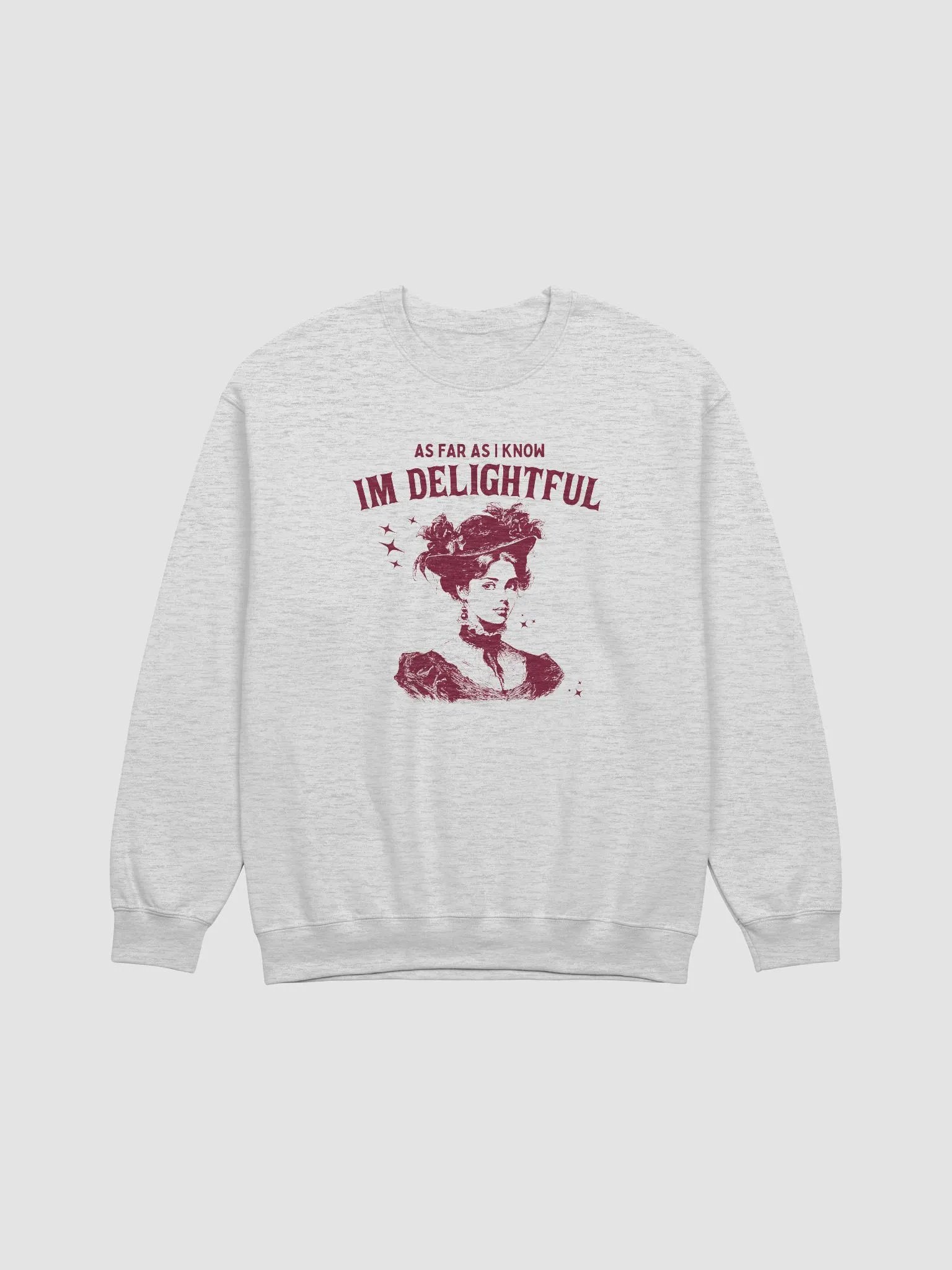 As far as I know I'm delightful Crewneck product image (1)