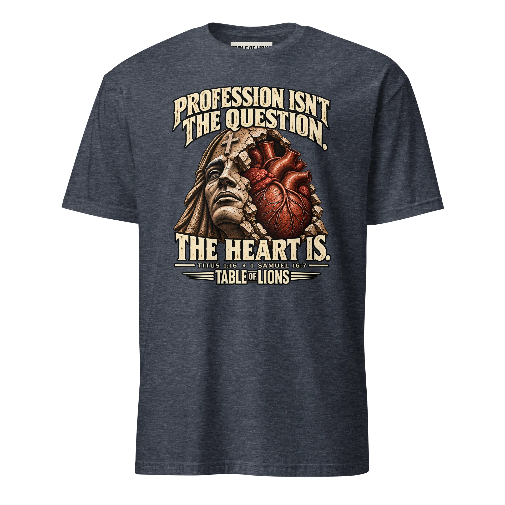 Profession Isn't the Question, The Heart Is | Christian Graphic T-Shirt | Table of Lions product image (7)