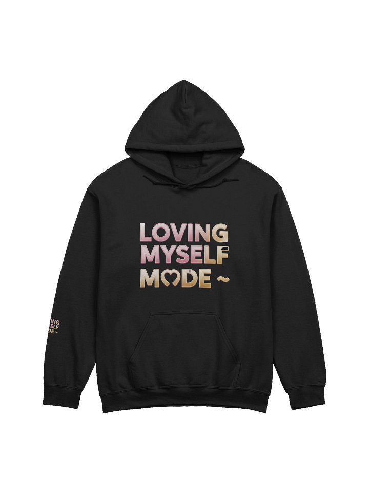LOVING MYSELF MODE | Self Love Affirmation Quote Design Hoodie product image (1)