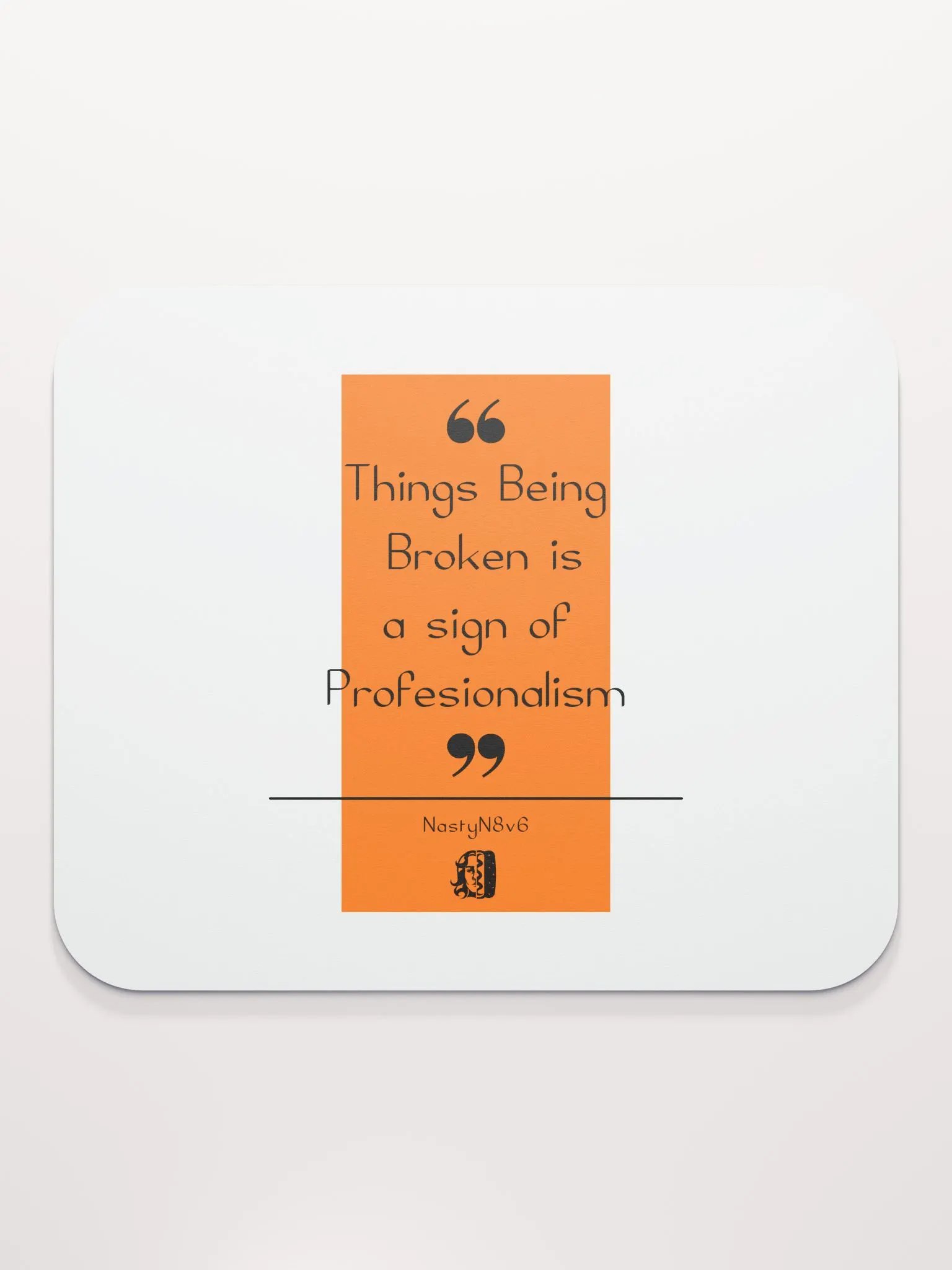 Things Being Broken Inspiration Mouspad product image (2)