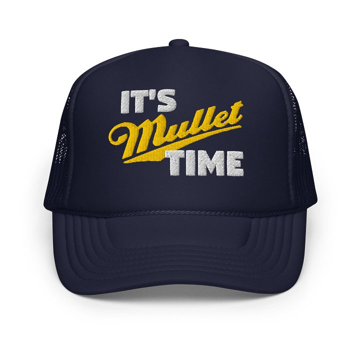 MULLET TIME Foam Trucker Hat product image (1)