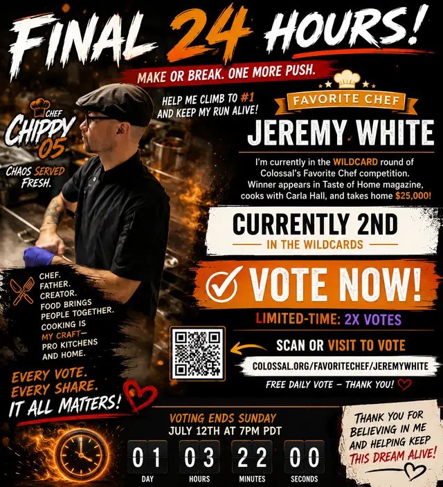 #favoritechefcompetition2026 #cheflife #smalltownchef #fyp #carlahall #carlahallfavoritechef2026 FINAL PUSH! I'm sitting 2nd in the Favorite Chef Wildcard round! Voting ends tomorrow evening, and this is make-or-break. One more push could keep me in the competition. If you've got a free minute, I'd really appreciate a vote. Even a share helps more than you know.  Much love fam!