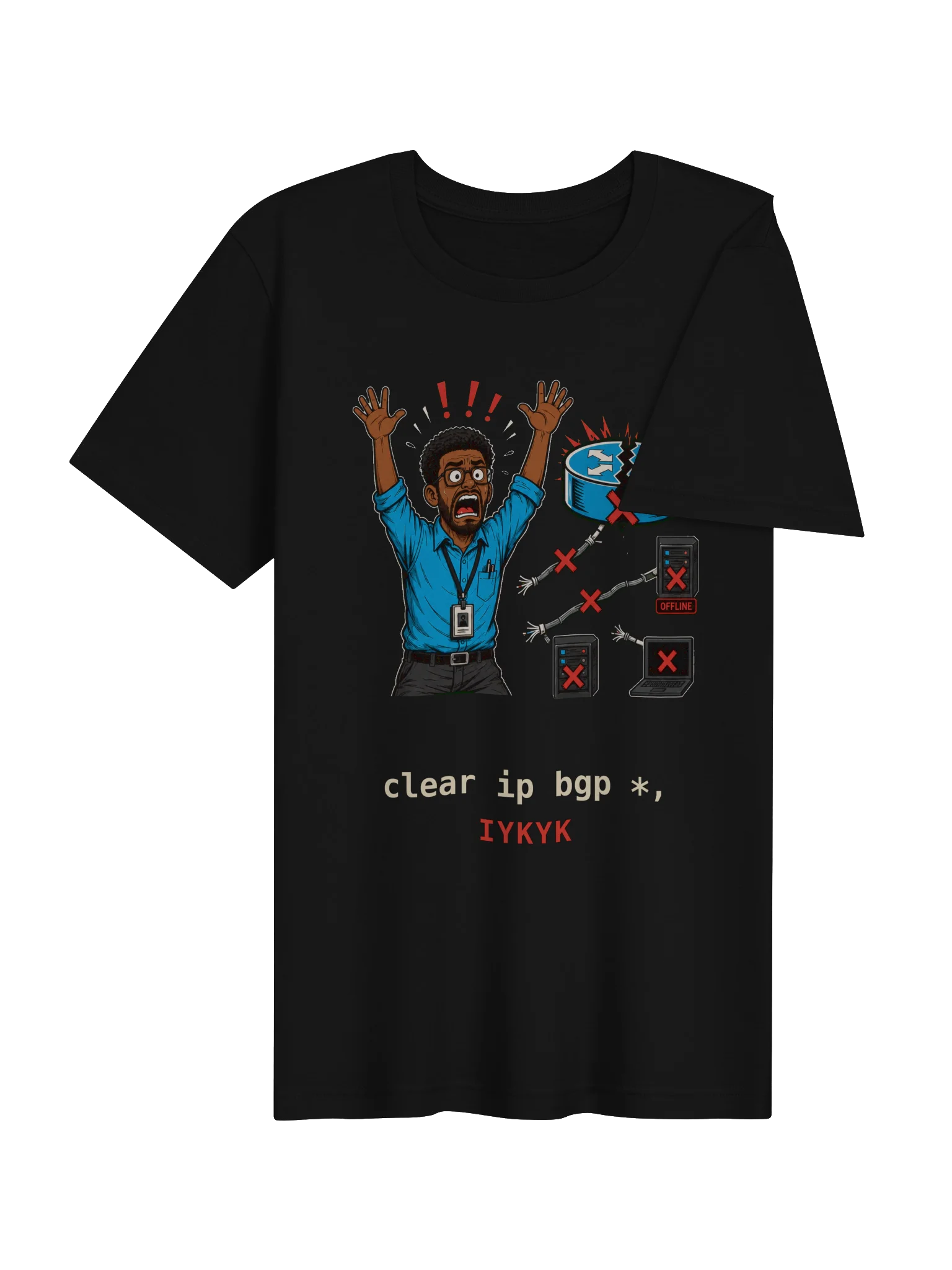 clear ip bgp * — IYKYK Tee (version 1) product image (4)