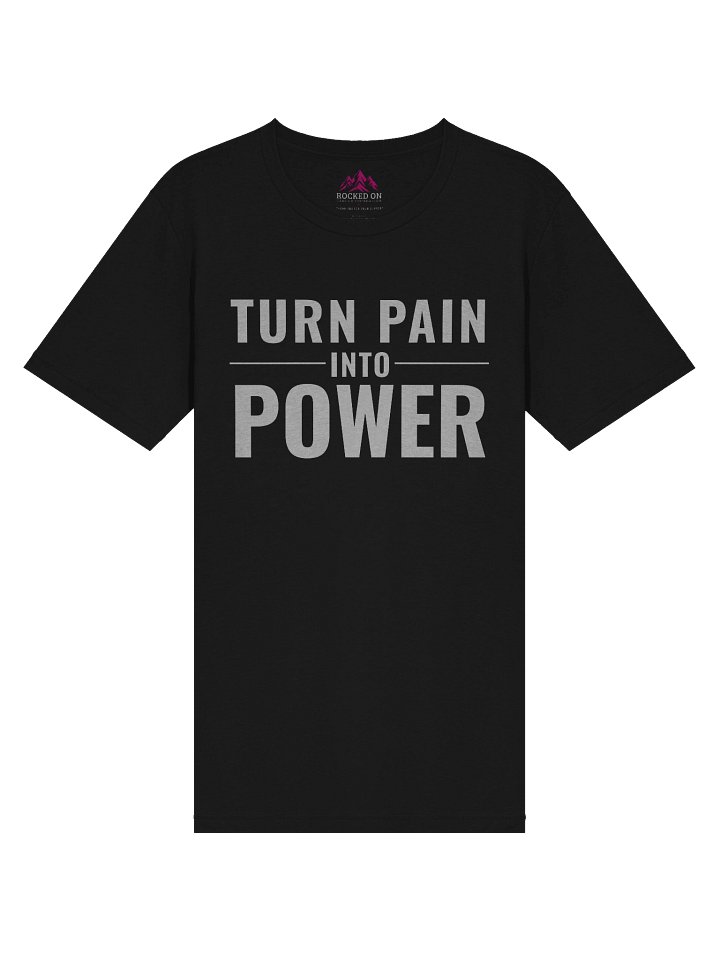 Turn Pain Into Power T-Shirt product image (2)