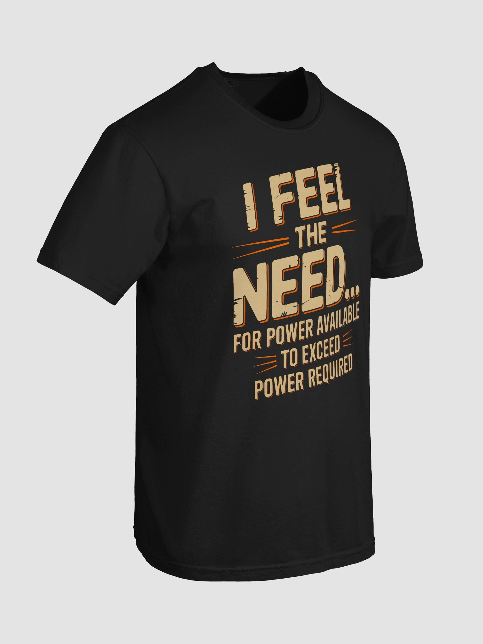 Feel the Need T-Shirt (DTG) product image (6)
