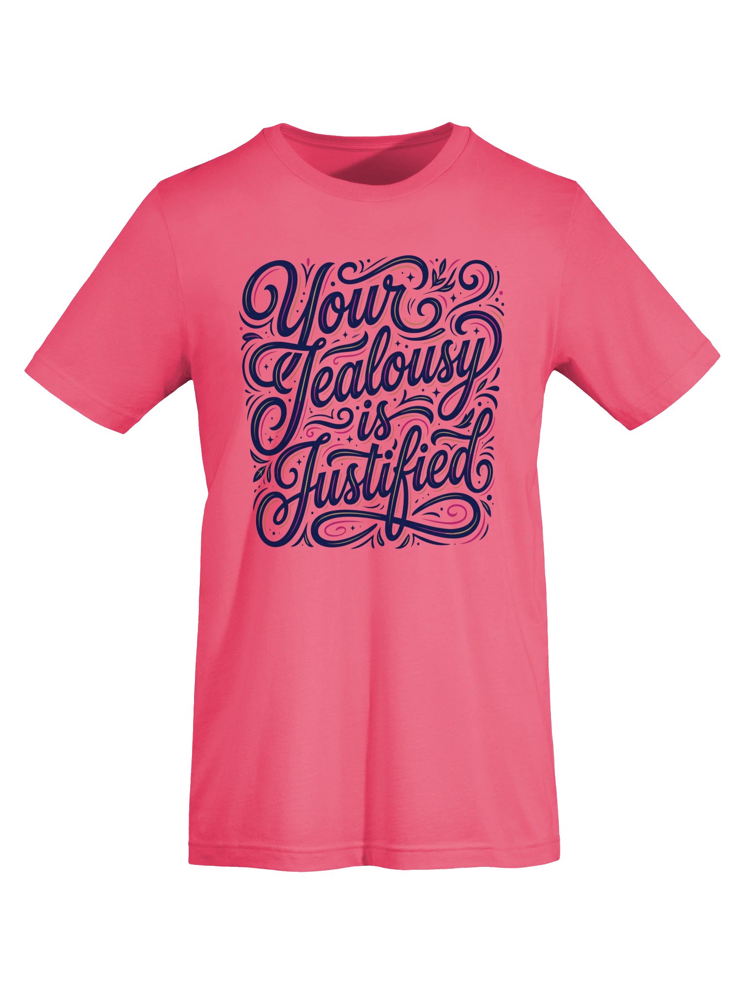 Your Jealousy is Justified Statement Tee product image (5)