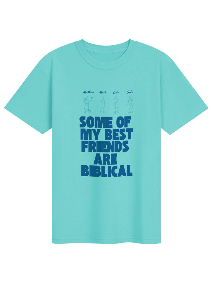 Some of My Best Friends Are Biblical Tee product image (1)