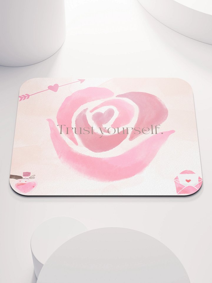 Trust Yourself Rose Mouse Pad product image (1)