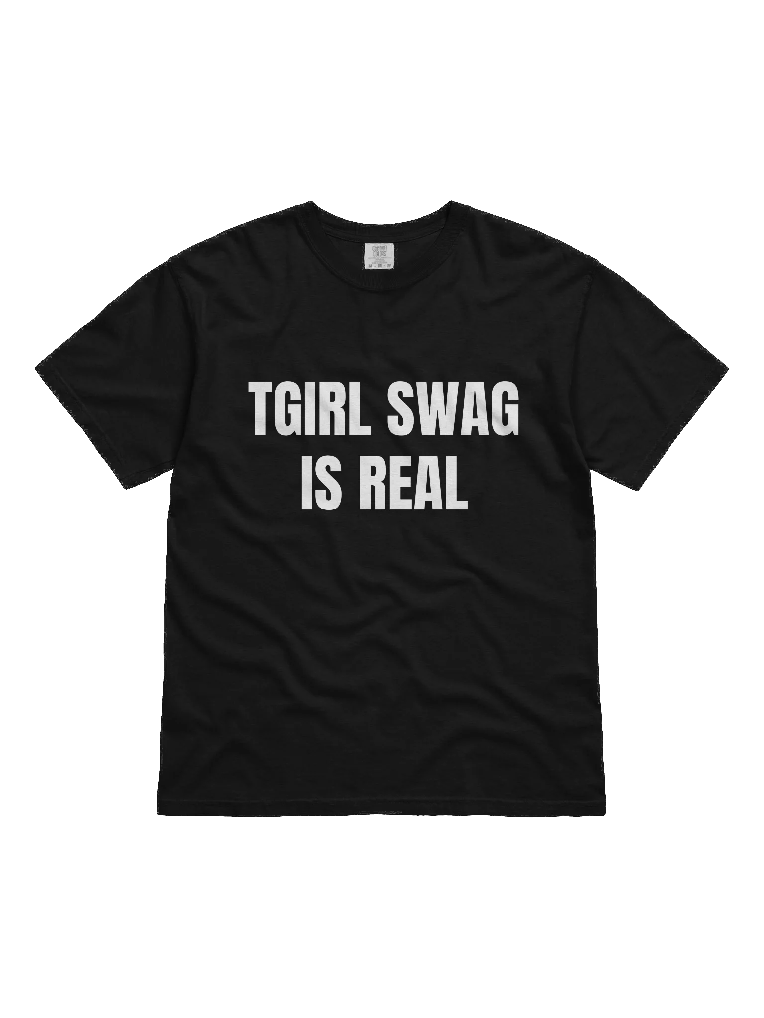 Tgirl Swag Is Real T-Shirt