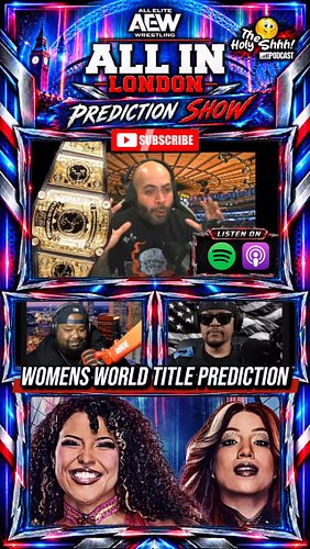 Predictions for AEW all in London women’s world title match #mercedesmonè #willowknightingale #aewallin #aew #theholyshhhpodcast