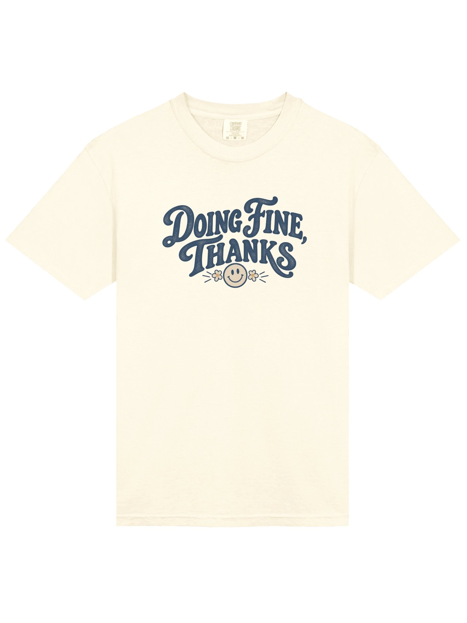 Doing Fine, Thanks — Minimal Slogan Tee product image (11)