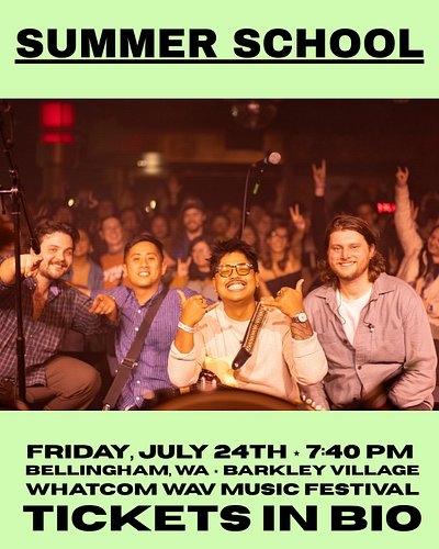 Catch @summerrschool at the @whatcom.wav music festival TOMORROW EVENING!