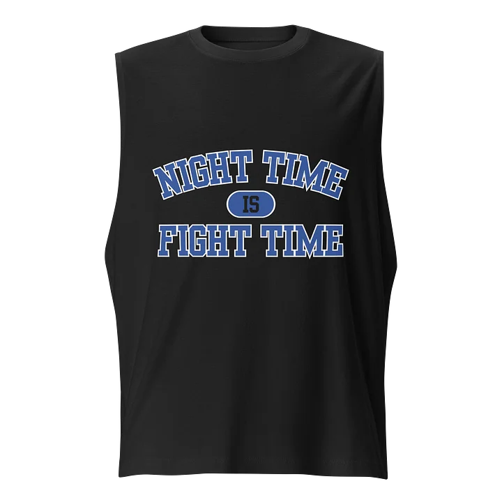 "Night Time is Fight Time" Muscle Tank product image (1)