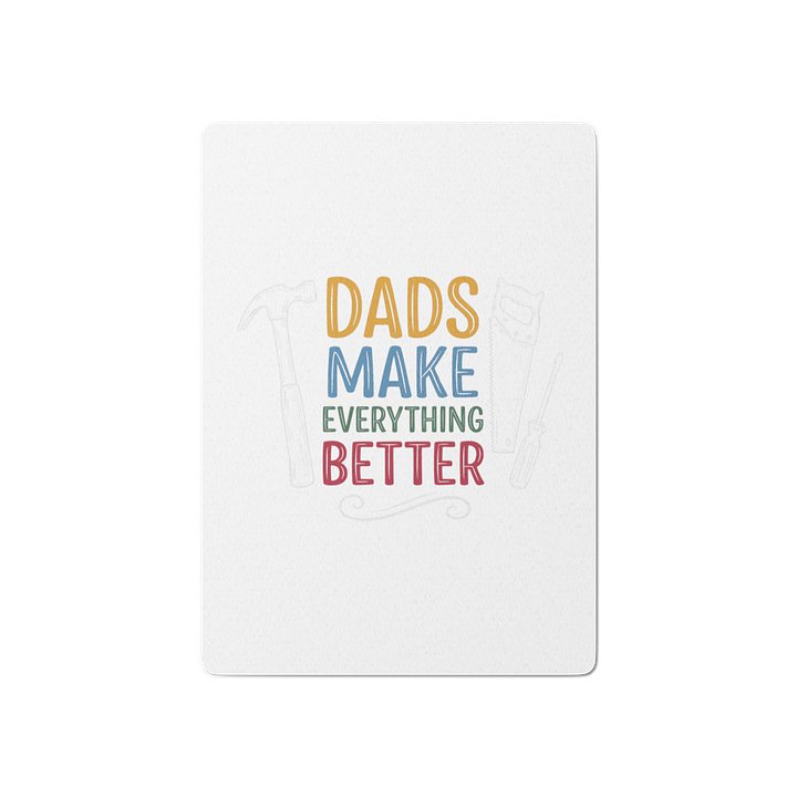 Dads Make Everything Better Poker Cards product image (1)
