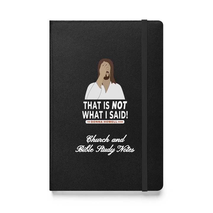 "That Is NOT What I Said" Jesus Facepalm Hardcover Bound Notebook product image (1)