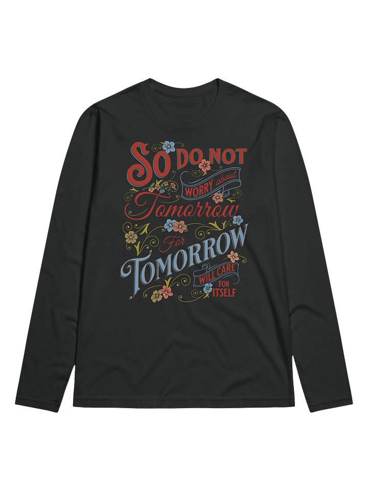 Do Not Worry Abut Tomorrow Premium Unisex Fitted Long Sleeve Crew Tee product image (1)