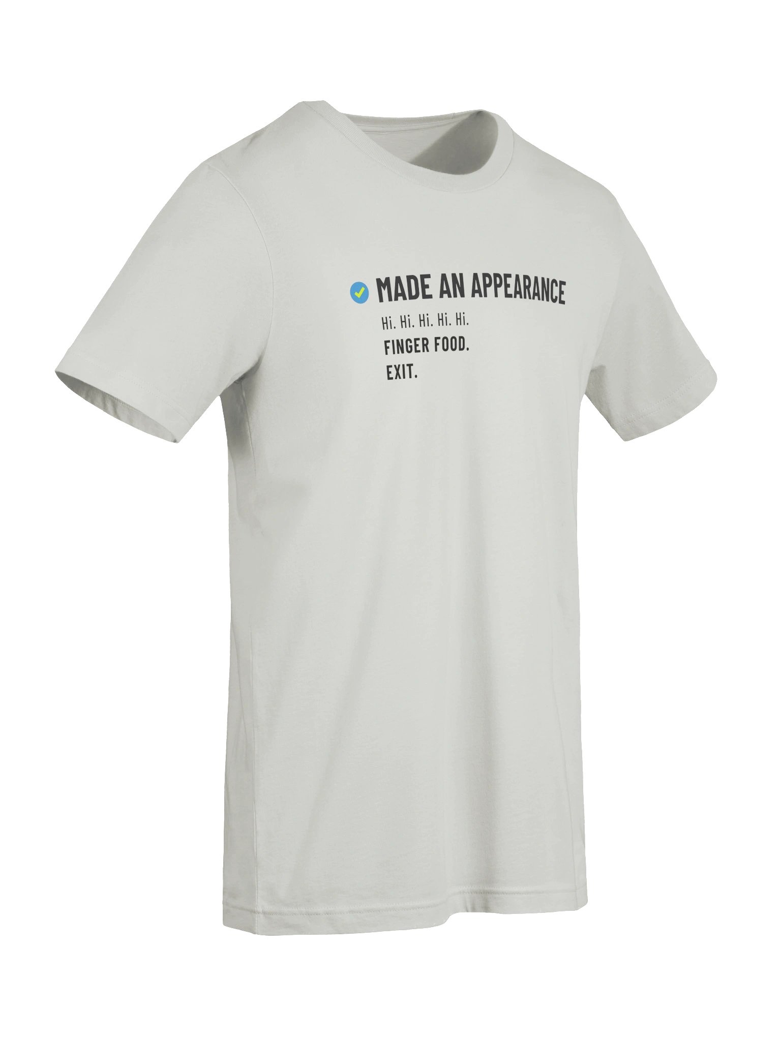 MADE AN APPEARANCE T-SHIRT product image (3)
