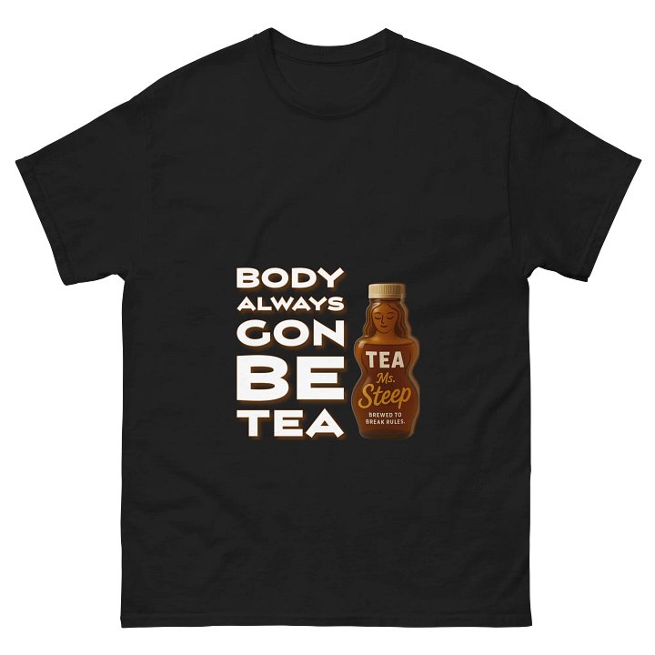 Ms. Steep Body is Tea T-Shirt product image (2)