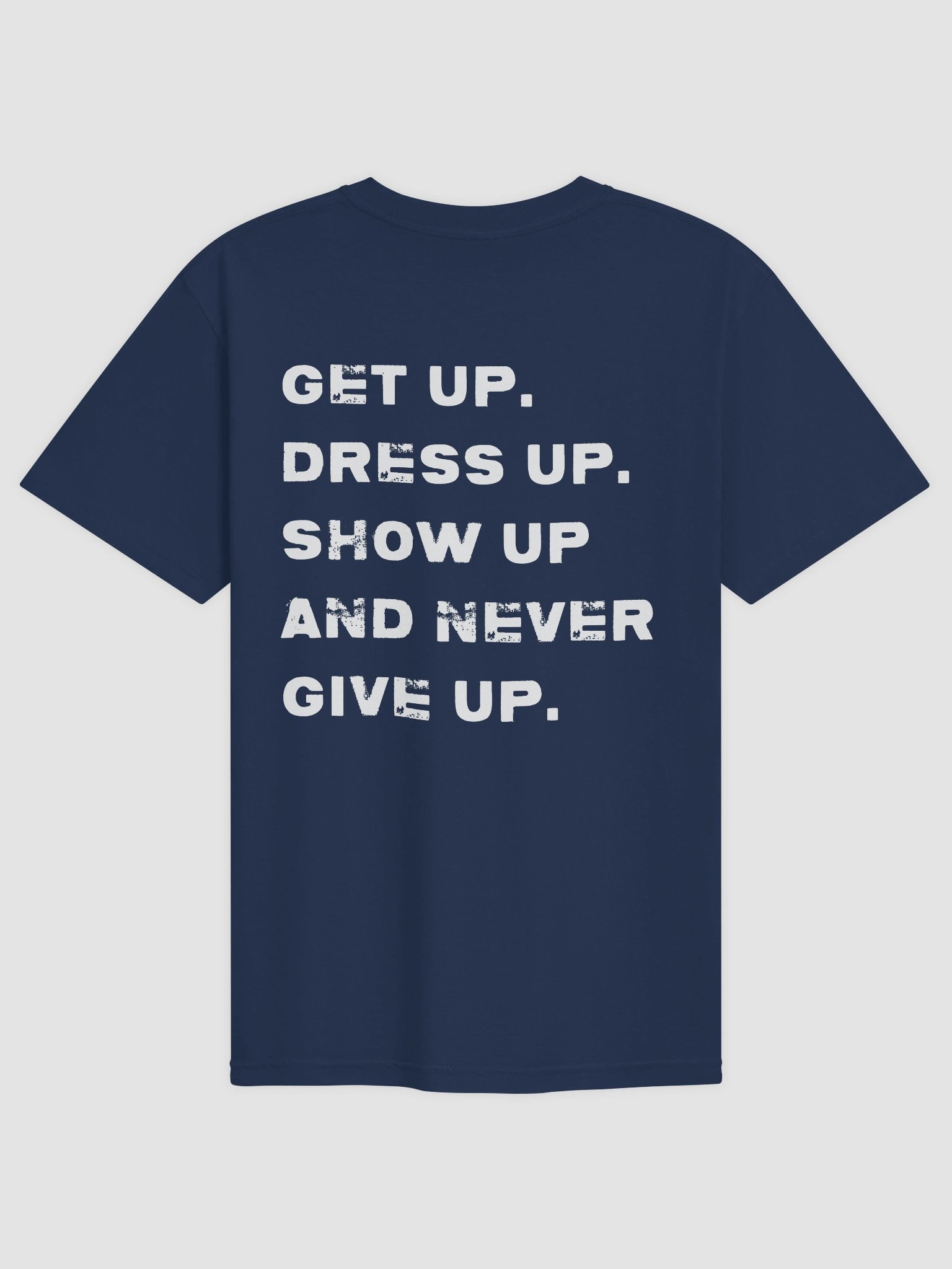 Show Up And Never Give Up T-shirt product image (4)