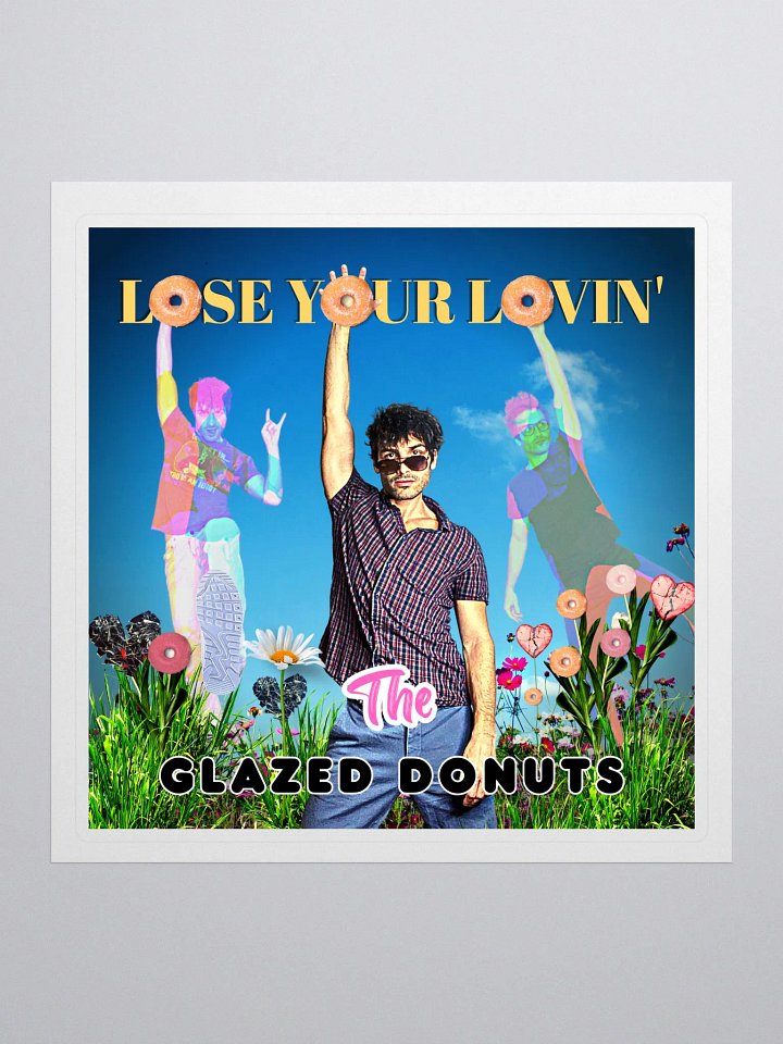 The Glazed Donuts - Lose Your Lovin' - Single Cover Art Sticker II product image (1)