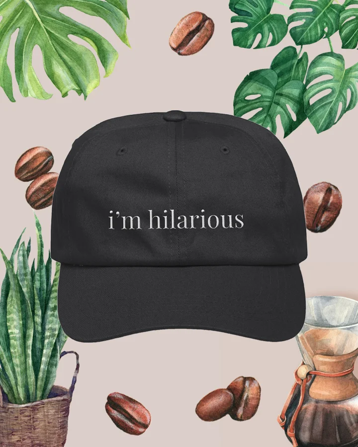 i'm hilarious - dad hat (white text) product image (1)