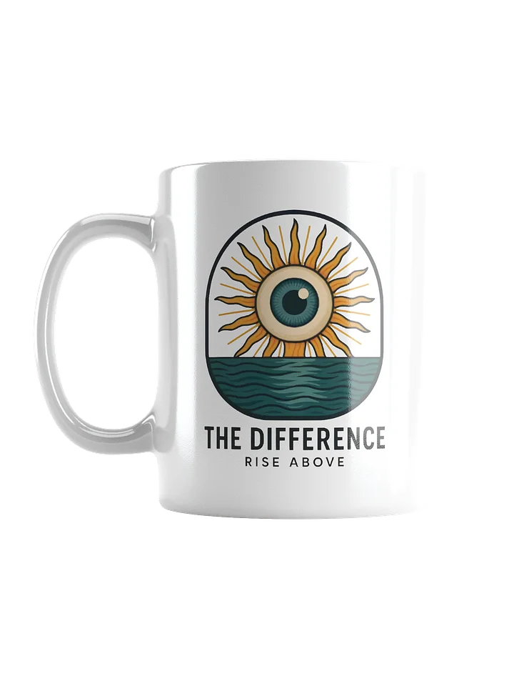 The Difference Rise Above Sun over Sea Coffee Cup product image (3)