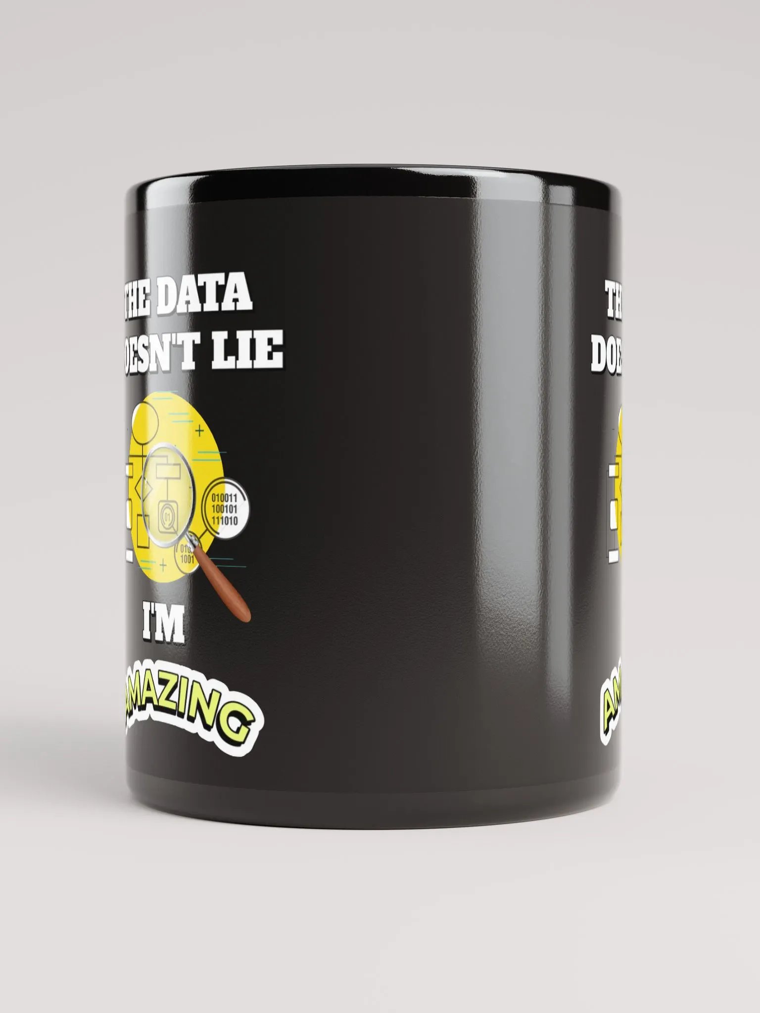 The Data Doesn't Lie - I'm Amazing Funny Black Mug product image (5)