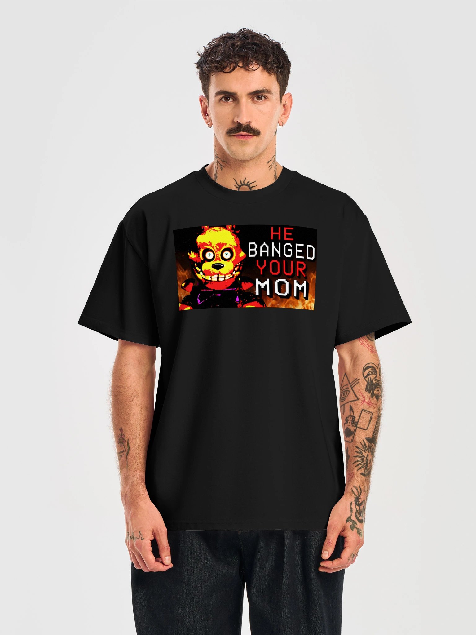 HE BANGED YOUR MOM product image (18)