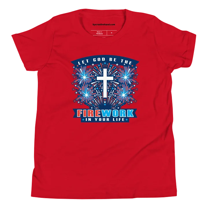 Let God Be the Firework in Your Life (Youth) T-Shirt product image (9)