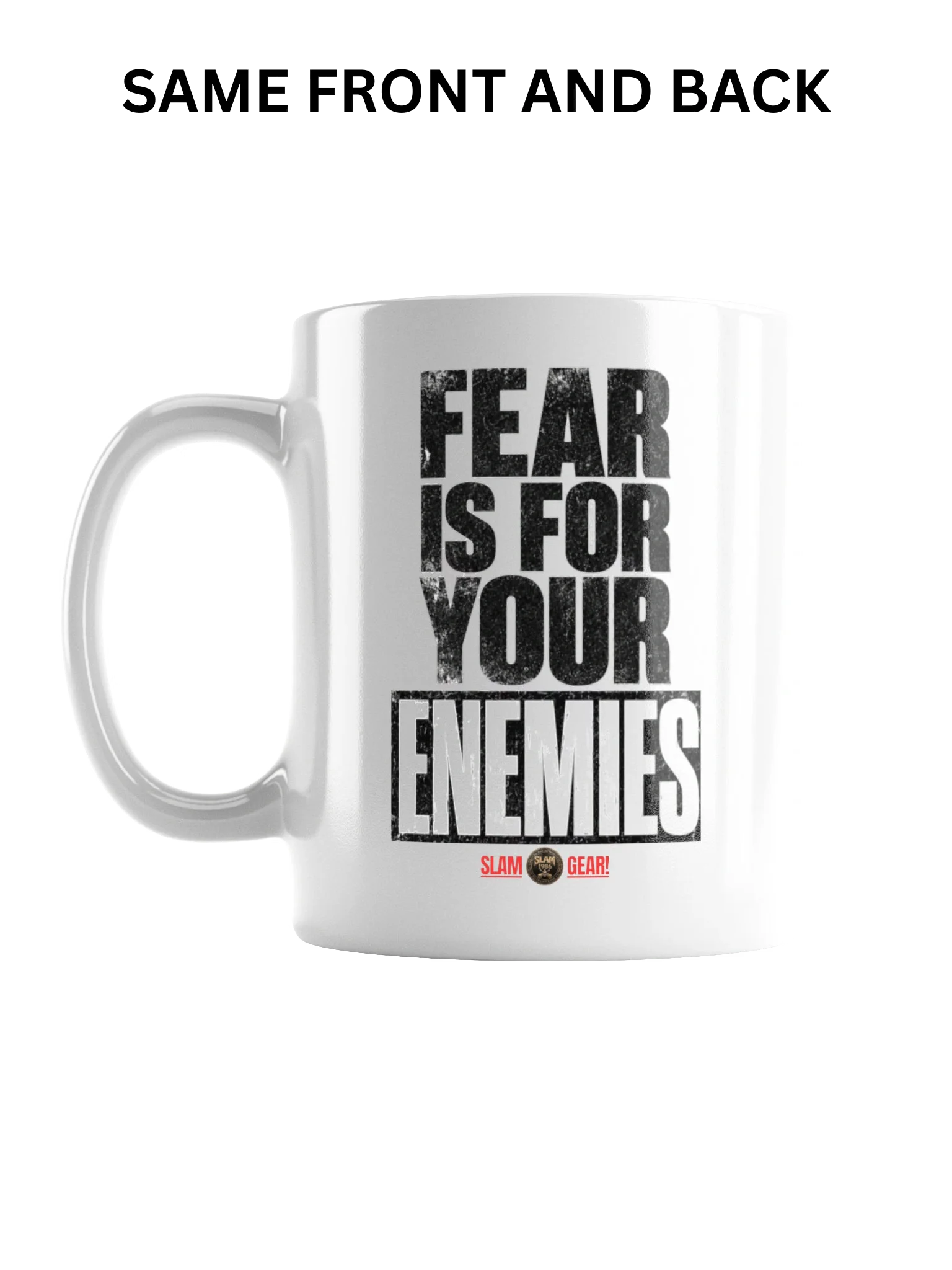 Fear Is For Your Enemies Mug product image (1)