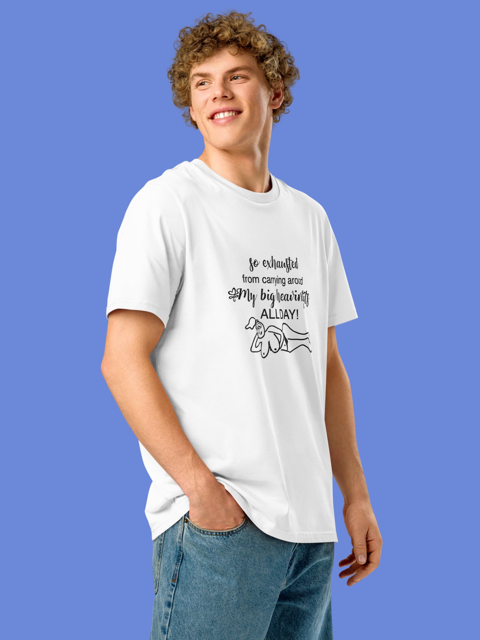 So Exhausted From Carrying Around My Big Heaving Tits All Day Shirt product image (19)