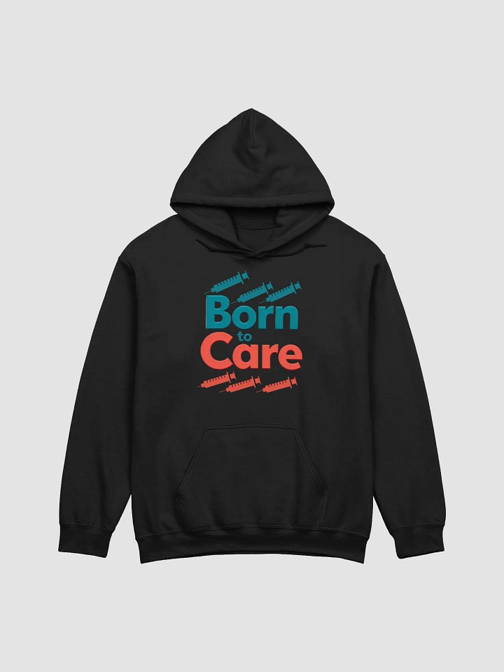 Carefully Crafted Comfort: Born to Care Hoodie product image (5)
